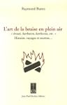 L'art de la braise en plein air : Bra...