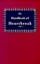 The Handbook of Heartbreak: 101 Poems of Lost Love and Sorrow