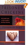 Prisoned Chickens, Poisoned Eggs: An inside look at the modern poultry industry