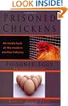Prisoned Chickens, Poisoned Eggs: An...