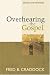 Book Overhearing the Gospel