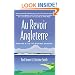 Au Revoir Angleterre: Making a Go of Moving Abroad