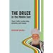 The Druze in the Middle East: Their Faith, Leadership, Identity and Status