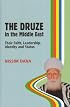 The Druze in the Middle East: Their Faith, Leadership, Identity and Status