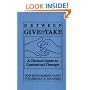Between Give And Take: A Clinical Guide To Contextual Therapy