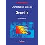 Grundstudium Biologie - Genetik von Katharina Munk