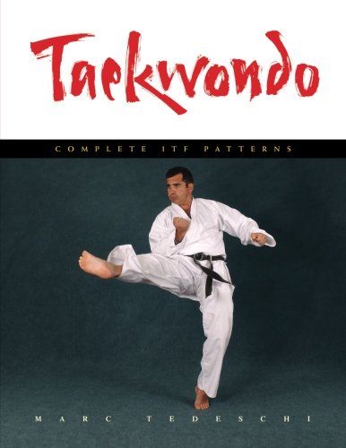 Taekwondo: Complete ITF Patterns
