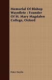 Memorial of Bishop Waynflete: Founder of St. Mary Magdalen College, Oxford