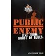 Public Enemy - Live From The House Of Blues