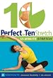 Perfect in Ten: Stretch - 10-minute workouts