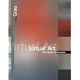 Virtual Art: From Illusion to Immersion (Leonardo Books)