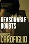 Reasonable Doubts. Gianrico Carofiglio (Guido Guerrieri 3)