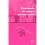 Dictionnaire des noms et pr�noms arabes