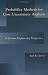 Probability Methods for Cost Uncertainty Analysis : A Systems Engineering Perspective