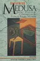 Reclaiming Medusa: Contemporary Short Stories by Puerto Rican Women Writers