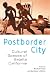 Postborder City: Cultural Spaces of Bajalta California