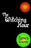The Witching Hour (0759222746) by Gunn, James