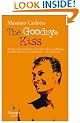 The Goodbye Kiss