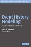 Event History Modeling: A Guide for Social Scientists (Analytical Methods for Social Research)