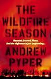 Cover of The Wildfire Season by Andrew Pyper 0007165056
