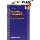 Click here to buy Aspects of Semidefinite Programming: Interior Point Algorithms... by  E. de Klerk.
