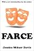 Farce (Classics in Communication and Mass Culture Series)