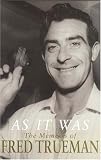 Cover of As It Was by Fred Trueman 140504148X