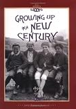 Growing Up in a New Century 1890 to 1914 (Our America)