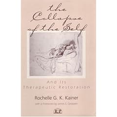 The Collapse of the Self: And Its Therapeutic Restoration (Relational Perspectives Books)