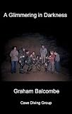 A glimmering in darkness : a collection from the principle records in the 