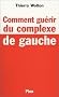 Comment gu�rir du complexe de gauche