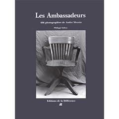 Les Ambassadeurs : 406 photographies de Andr� Morain