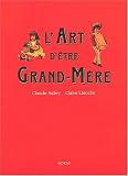 L'art d'�tre grand-m�re