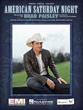 Brad Paisley: American Saturday Night (PVG) (Piano Vocal)