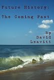 Future History: The Coming Past