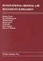 International Criminal Law: Documents Supplement