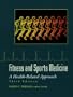 Fitness and Sports Medicine: A Health-Related Approach