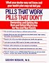 Pills That Work, Pills That Don't: A Family Guide to Personal Pharmacology