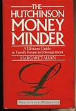 The Hutchinson money minder : a lifetime guide to family financial management