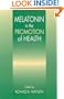 Melatonin in the Promotion of Health, Second Edition (Modern Nutrition)