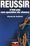 R�ussir n'est pas une question de chance