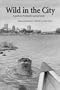 Wild in the City: Guide to Portland's Natural Areas