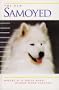 The New Samoyed (Dog Breed Books)