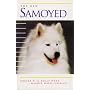 The New Samoyed (Dog Breed Books)