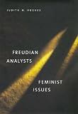 Freudian Analysts/Feminist Issues,
J M Hughes