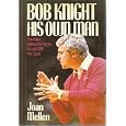 Bob Knight: His Own Man