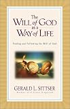 The Will of God as a Way of Life: How to Make Every Decision with Peace and Confidence