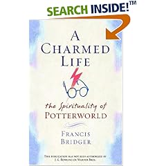 A Charmed Life: The Spirituality of Potterworld