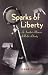 Sparks of Liberty: An Insider's Memoir of Radio Liberty