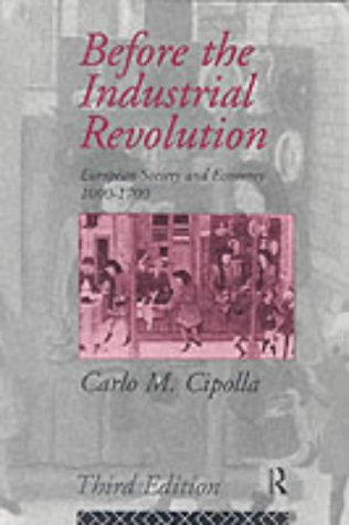 Before the Industrial Revolution: European Society and Economy, 1000-1700